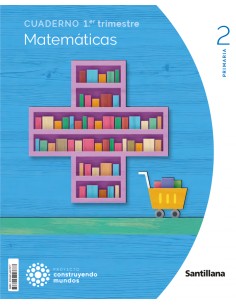 EUADERNO MATEMATICAS 1 2ºPRIMARIA CONSTRUYENDO MUNDOS 2023